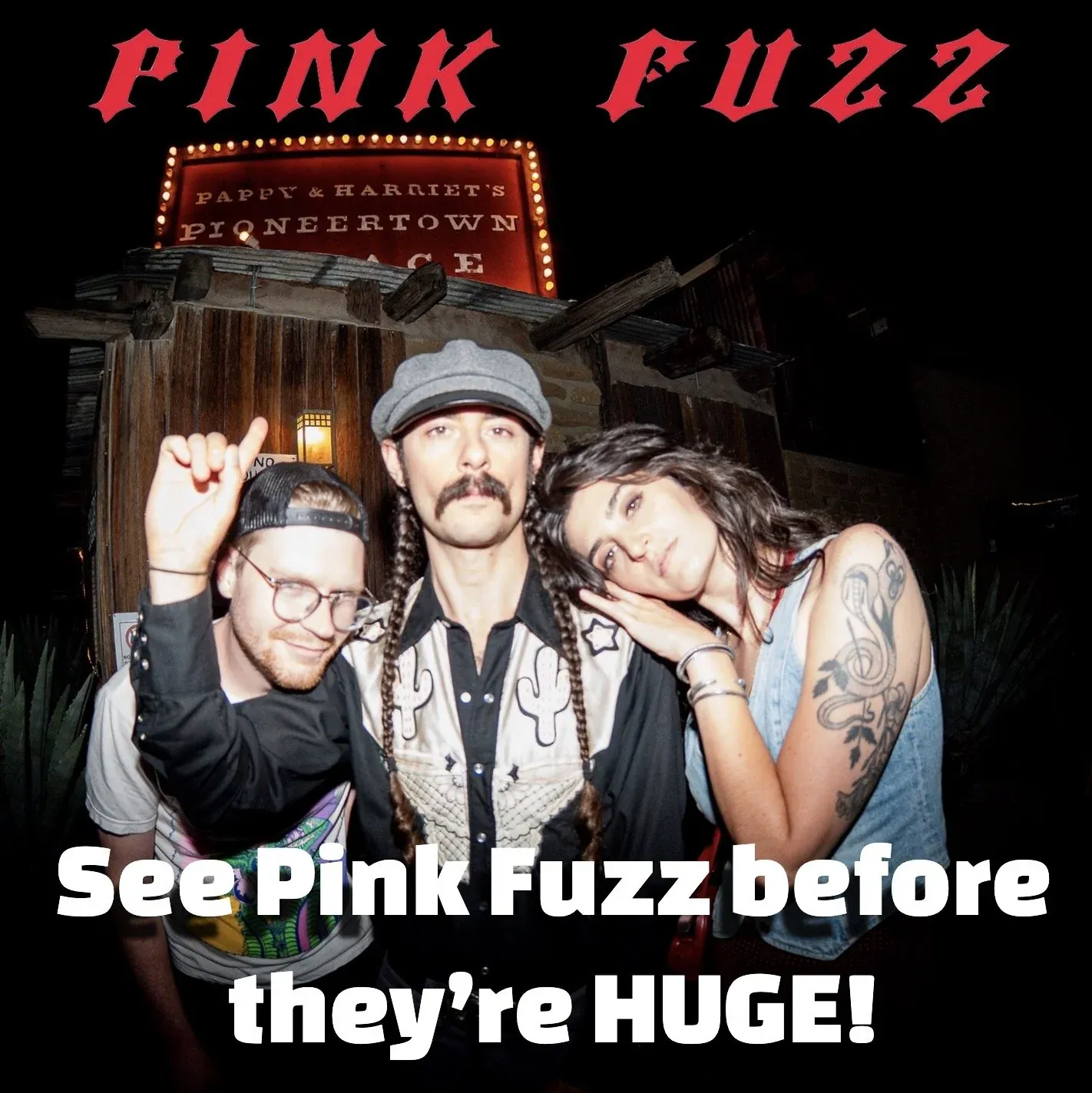 See Pink Fuzz before they're huge